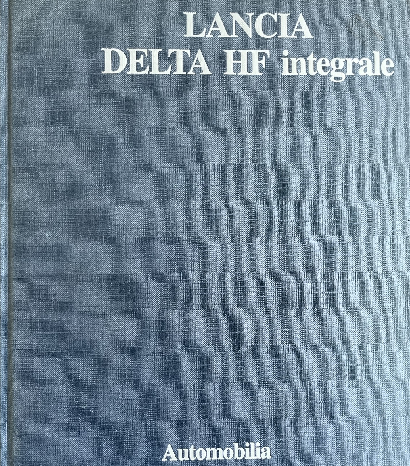 Lancia Delta HF Integrale サービスマニュアル Lancia Delta HF Integrale サービスマニュアル LANCIA DELTA I